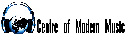 Centre of Modern Music